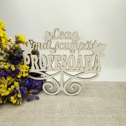 Topper „Cea Mai Scumpă Profesoară/Educatoare”