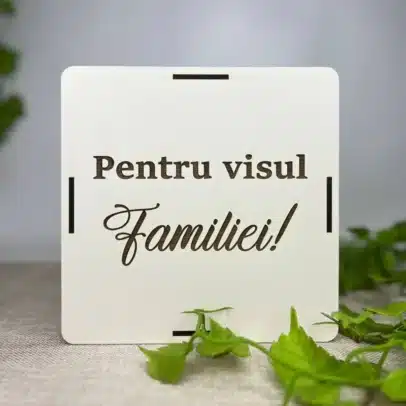 Pușculița "Pentru visul Familiei"